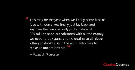 This May Be The Year When We Hunter S Thompson Quote