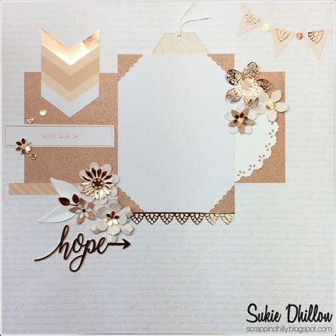 Scrappin Dhilly Papercrafts By Sukie Hope Layout