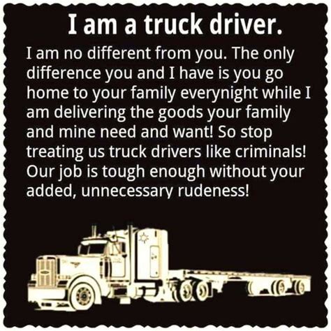 Be Nice Trucker Quotes Truck Driver Truck Driver Quotes