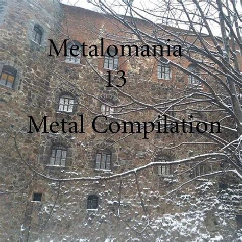 Various Artists - Metalomania 13 - Metal Compilation (2021, Various ...