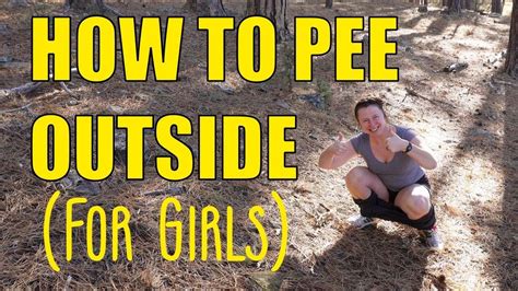 How To Pee Outside For Girls Youtube