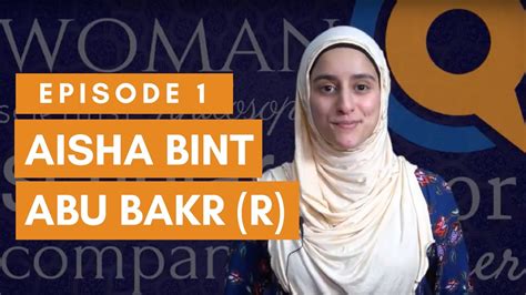 Episode Aisha Bint Abu Bakr Inspirational Muslim Women Youtube