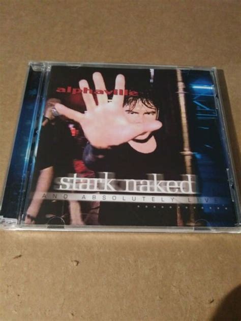 Stark Naked And Absolutely Live By Alphaville Germany CD Jul 2000