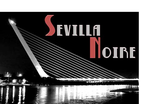 Sevilla Noire Desde El Barril