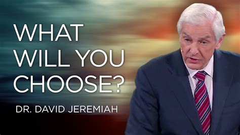 Dr David Jeremiah Sermon 8 April 2022 The Decision That Can Save