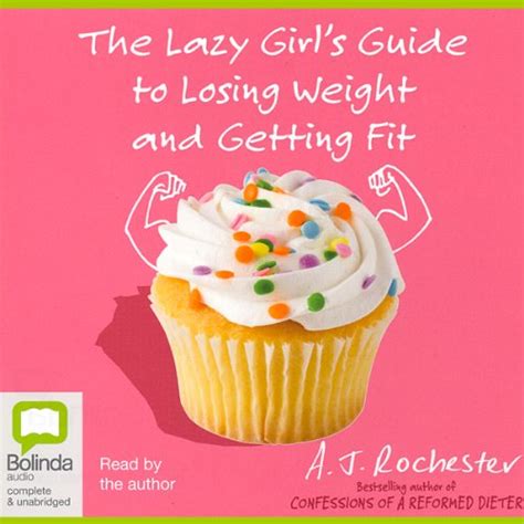The Lazy Girls Guide To Losing Weight And Getting Fit Audiobook By A
