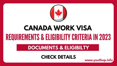 Canada Work Visa Requirements In 2023 Explained