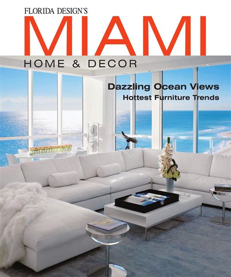 Последние твиты от home decor magazines (@homedecormagz). Miami Home & Decor Magazine by Florida Design Inc. - Issuu