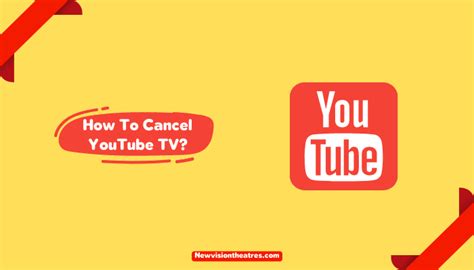 How To Cancel Youtube Tv Subscription