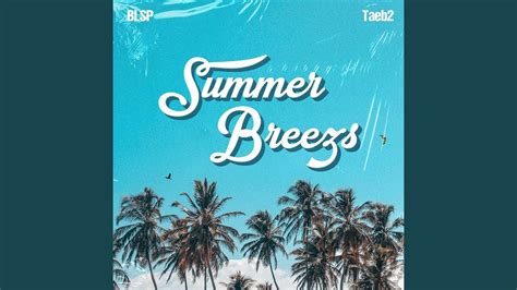 Summer Breeze Youtube