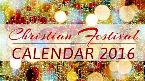 Christian Holidays And Festivals 2016 Give You Yet Another Reason To