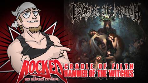 Album Review Cradle Of Filth Hammer Of The Witches Rocked