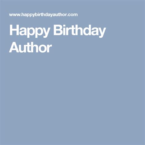 Happy Birthday Author Happy Birthday Images Birthday Card Sayings