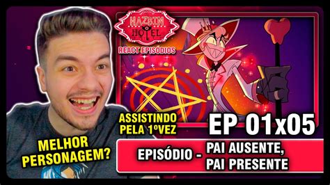 ASSISTINDO HAZBIN HOTEL EP01x05 PAI AUSENTE PAI PRESENTE PRIMEIRA