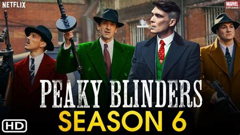 Peaky Blinders Season 6 Release Date Status Trailer Cast And Plot Green Energy Analysis