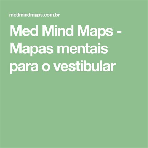 Medmindmaps Mapas Mentais Para O Enem E Vestibulares Mind Maps Mapas