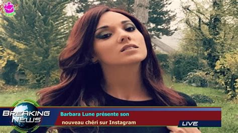 Barbara Lune Pr Sente Son Nouveau Ch Ri Sur Instagram Youtube