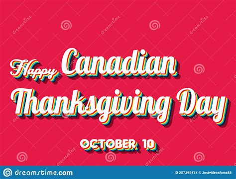 Happy Canadian Thanksgiving Day October 10 Calendar Of October Retro