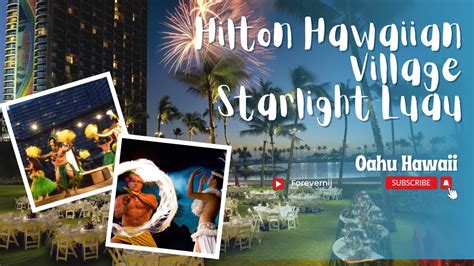 Hilton Hawaiian Village Starlight Luau Oahu Hawaii Youtube