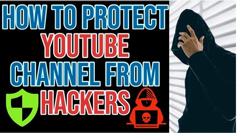 How To Keep Your Youtube Account Safe From Hackers Youtube