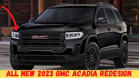 Full Details 2023 Gmc Acadia Redesign 2023 Gmc Acadia Suv Detailed