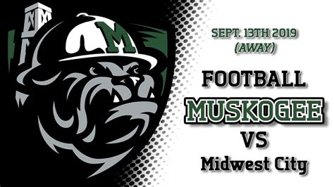 Muskogee At Midwest City Football Youtube