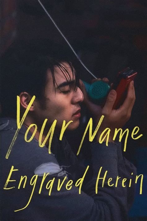 Your Name Engraved Herein 2020 Posters — The Movie Database Tmdb