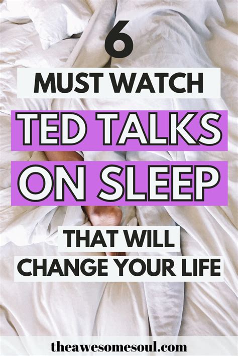 6 Ted Talks On Sleep That Will Change Your Life Inspirational Ted
