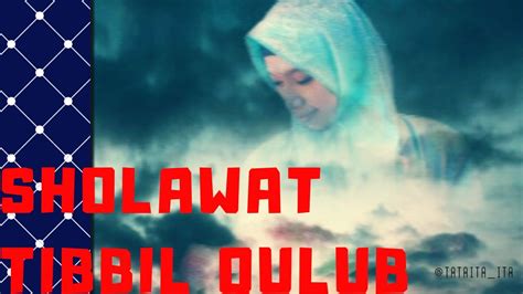 We did not find results for: Sholawat Tibbil Qulub: Lirik/Cover by: Tataita_ita - YouTube