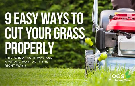 9 Easy Ways To Cut Your Grass Properly Joes Lawn Care