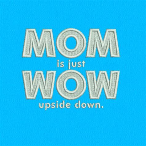 Saying Mom Is Just Wow Upside Down Machine Embroidery Design Etsy
