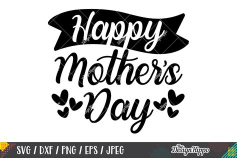 Happy Mothers Day Svg Dxf Png Eps Cricut Cutting Files