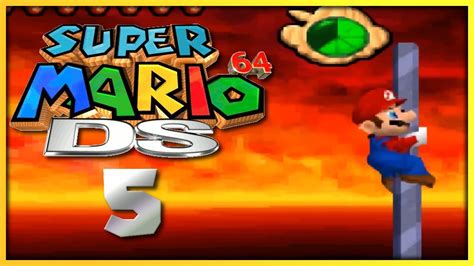 Super Mario 64 Ds 5 Bowser In The Fire Sea Youtube