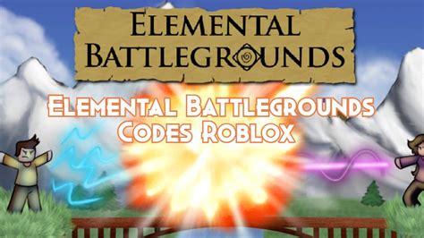 Elemental Battlegrounds Codes April 2024 Pillar Of Gaming