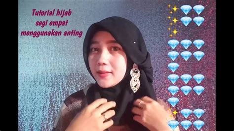 Tutorial Hijab Segiempat Menggunakan Anting Youtube