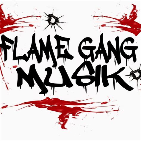 Flame Gang Musik Youtube