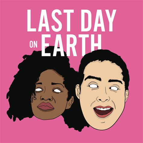Last Day On Earth Podcast On Spotify