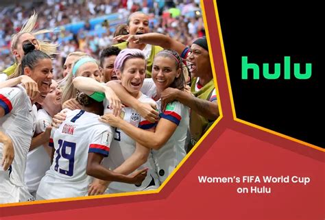 How To Watch Womens Fifa World Cup On Hulu Internationally October