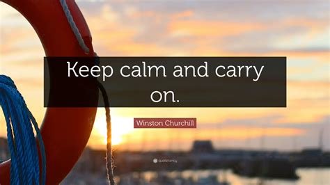Winston Churchill Quote Keep Calm And Carry On