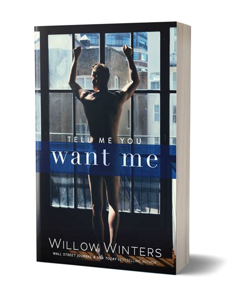 Tell Me You Want Me Willow Winters