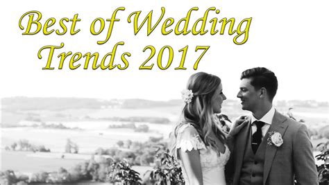 Best Of Wedding Trends 2017 The Manor