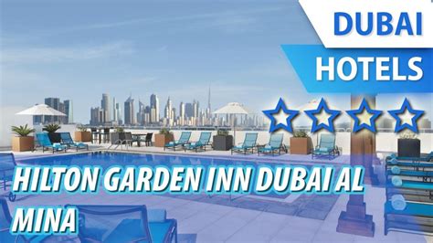 Hilton Garden Inn Dubai Al Mina 4 ⭐⭐⭐⭐ Review Hotel In Dubai Uae Youtube