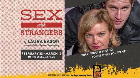 Sex With Strangers At San Diego Repertory Theatre February 23 March