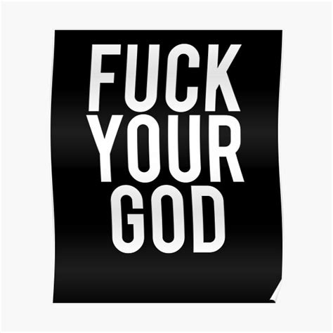 Sarcastic Funny Fuck Your God Sarcasm Aesthetic Streetwear Poster By Metengi Redbubble