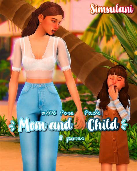 Simsulani 106 Pose Pack “momandchild” 🌸 Join Me On Patron To