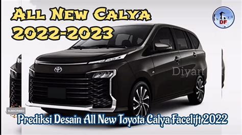 All New Toyota Calya 2022 2023 Benarkah Akan Segera Rilis YouTube
