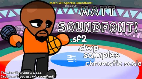 Matt Wii Sports Soundfont Friday Night Funkin Modding Tools