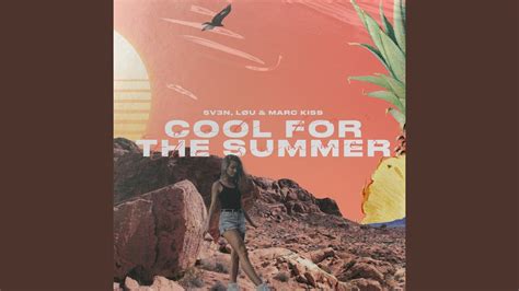 Cool For The Summer Youtube