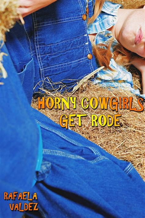 Horny Cowgirls Get Rode Ebook Rafaela Valdez 9781310955426
