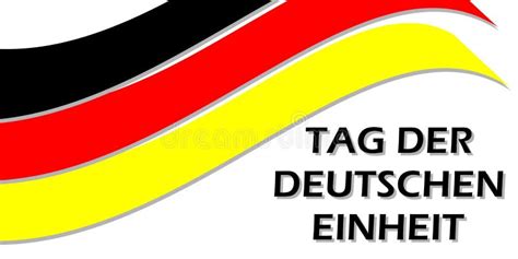 Flag Of Germany And The Text Tag Der Deutschen Einheit Day Of German
